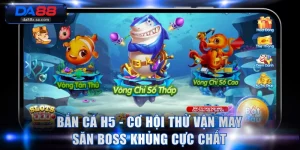 Bắn Cá H5