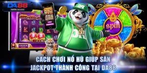 Cách Chơi Nổ Hũ