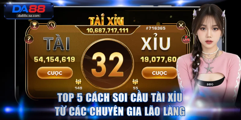 Cách Soi Cầu Tài Xỉu