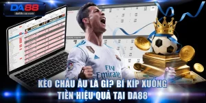 Kèo Châu Âu Là Gì