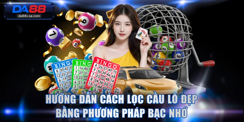 Phương pháp chọn số đẹp bằng bạc nhớ dễ hiểu