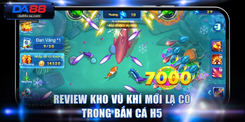 Review kho vũ khí mới lạ có trong bắn cá H5