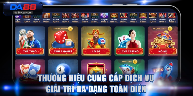 Thương hiệu cung cấp dịch vụ giải trí đa dạng toàn diện